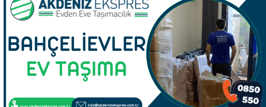 Bahçelievler evden eve nakliyat