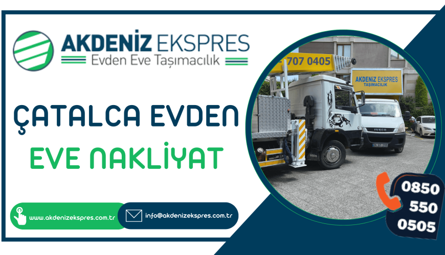 Çatalca evden eve nakliyat