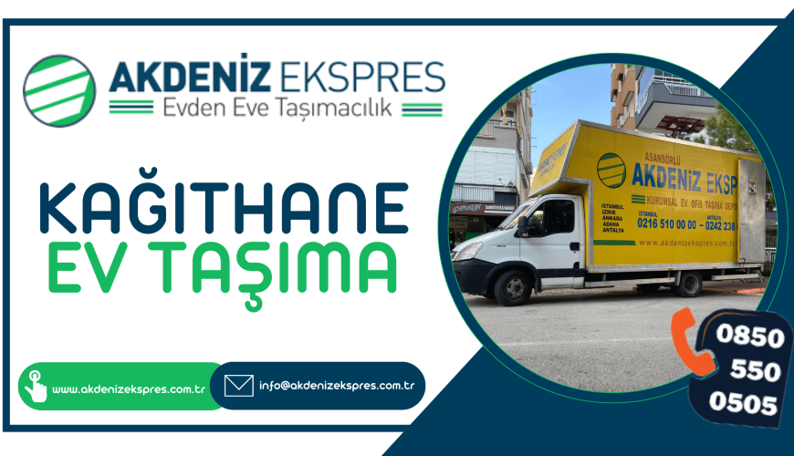 Kağıthane evden eve nakliyat