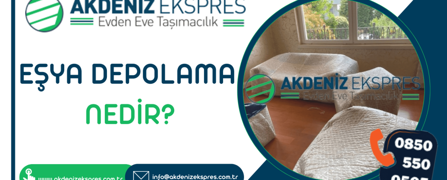 eşya depolama nedir?