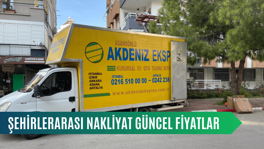 şehirlerarası nakliyat güncel fiyatlar
